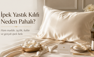 İpek Yastık Kılıfı Neden Pahalı?