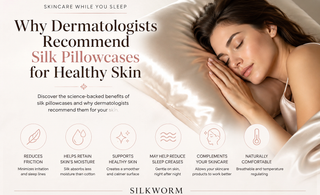 Why Dermatologists Recommend Silk Pillowcases for Healthy Skin