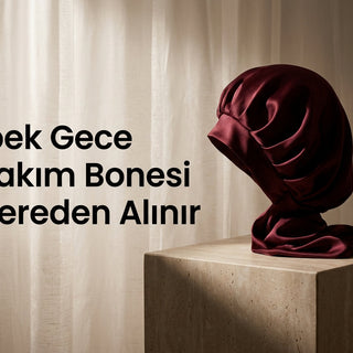 İpek Bone Nereden Alınır? Satıcı ve Kumaş Kontrolü