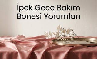 İpek Bone Yorumları: Uyum ve Kullanım Deneyimini Değerlendirme