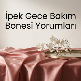 İpek Bone Yorumları: Uyum ve Kullanım Deneyimini Değerlendirme
